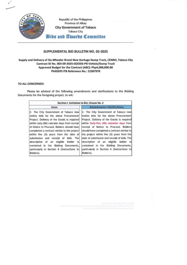SUPPLEMENTAL BID BULLETIN NO. 02-2025 Supply and Delivery of Six-Wheeler Brand New Garbage Dump Truck, CENRO, Tabaco City Contract ID No. 003-09-2025-GOODS-PB-Vehicle/Dump Truck Approved Budget for the Contract (ABC): Php4,000,000.00 PhilGEPS ITB Reference No.: 12387978